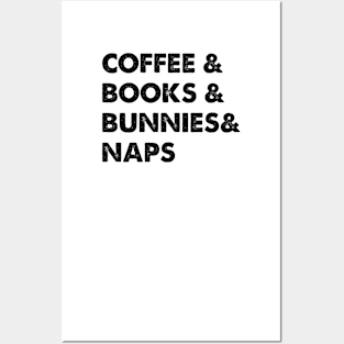 bunny and coffee and naps and books Posters and Art